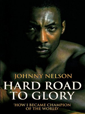 cover image of Hard Road to Glory--How I Became Champion of the World